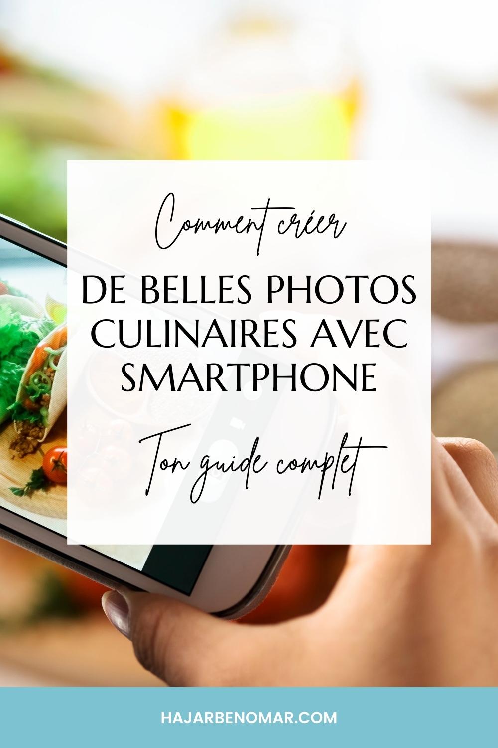 créer de belles photos culinaires avec smartphone