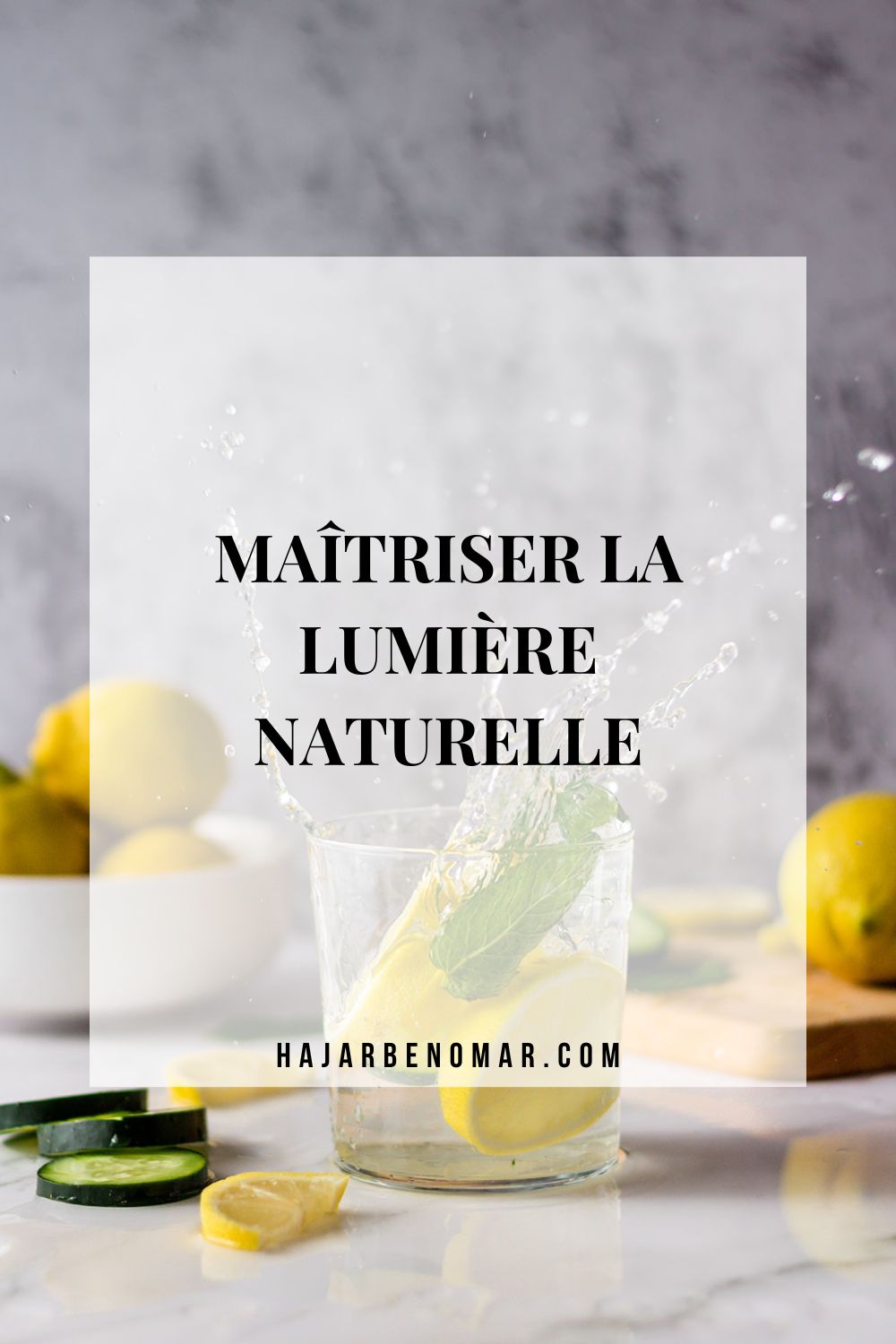 maîtriser la lumière naturelle